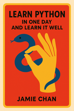 Learn Python in One Day and Learn It Well