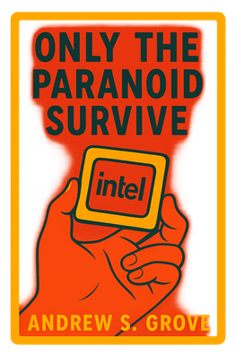 Only the Paranoid Survive