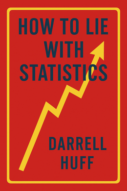 How to Lie With Statistics