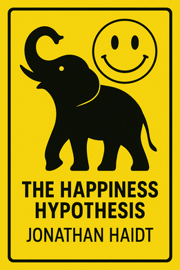 The Happiness Hypothesis