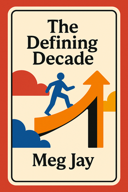 The Defining Decade