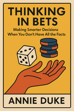 Thinking in Bets