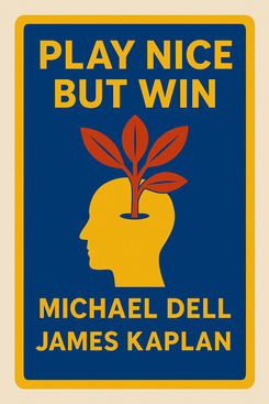 Play Nice But Win